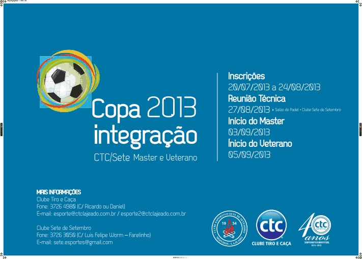 A bola vai rolar na próxima semana pela Copa Integração 2013. 